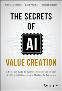 Book cover image for The secrets of AI value creation.