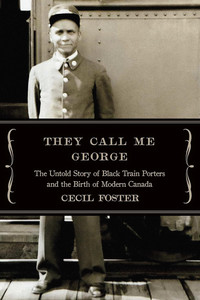 Book cover for They Call Me George with a photograph of a Black railway porter on the front.